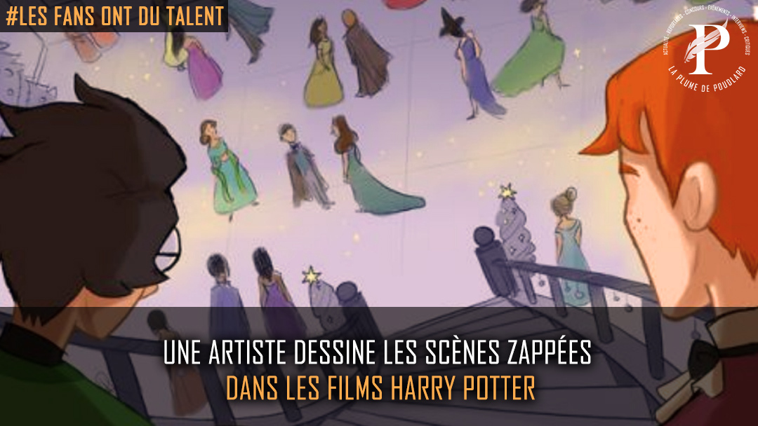 Une artiste, dessine les scènes zappées dans les films Harry Potter - La  Plume de Poudlard - Le média d'actualité Harry Potter