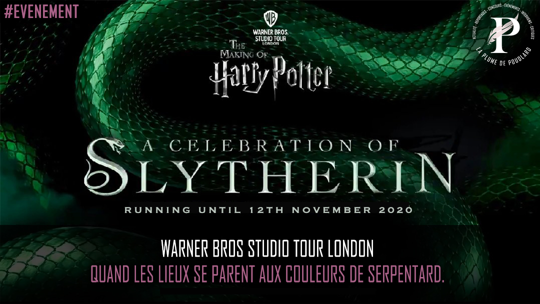 Quand Les Studios Se Parent Aux Couleurs De Serpentard La Plume De Poudlard Le Media 100 Harry Potter