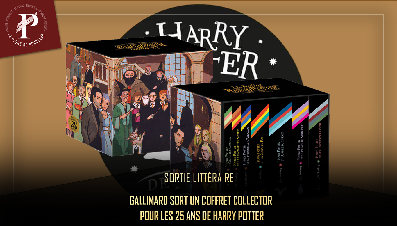Gallimard sort un coffret collector pour les 25 ans de Harry Potter - La  Plume de Poudlard - Le média d'actualité Harry Potter